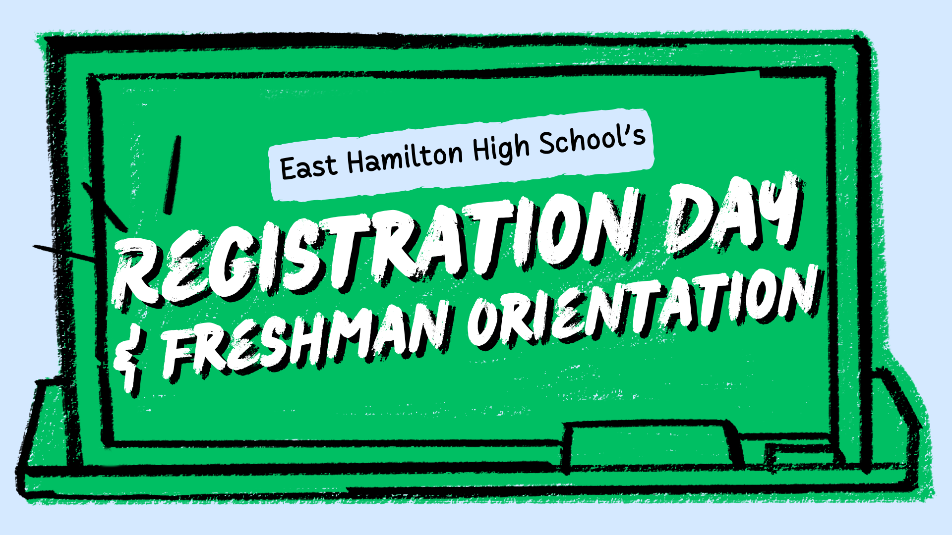 Registration Day & Freshman Orientation