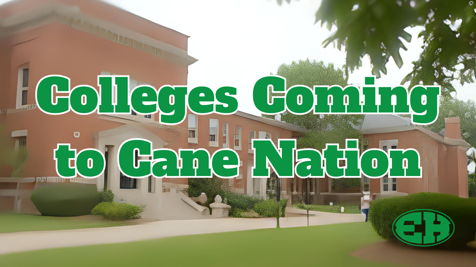 College Coming to Cane Nation