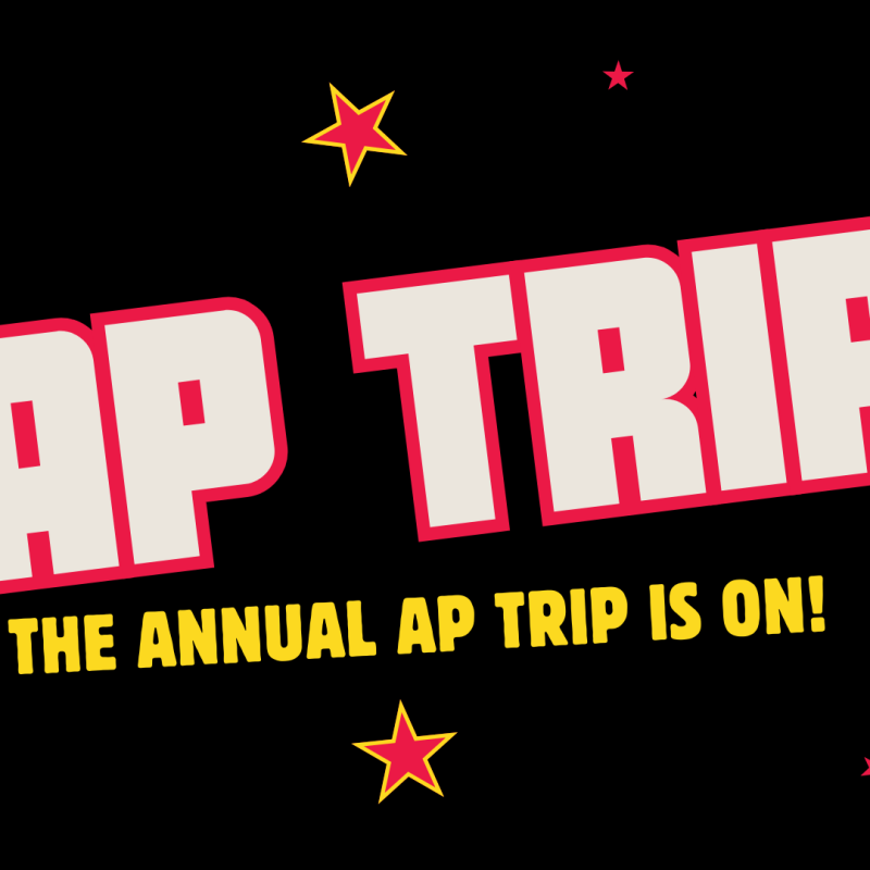 AP Trip - The Annual AP Trip is On!