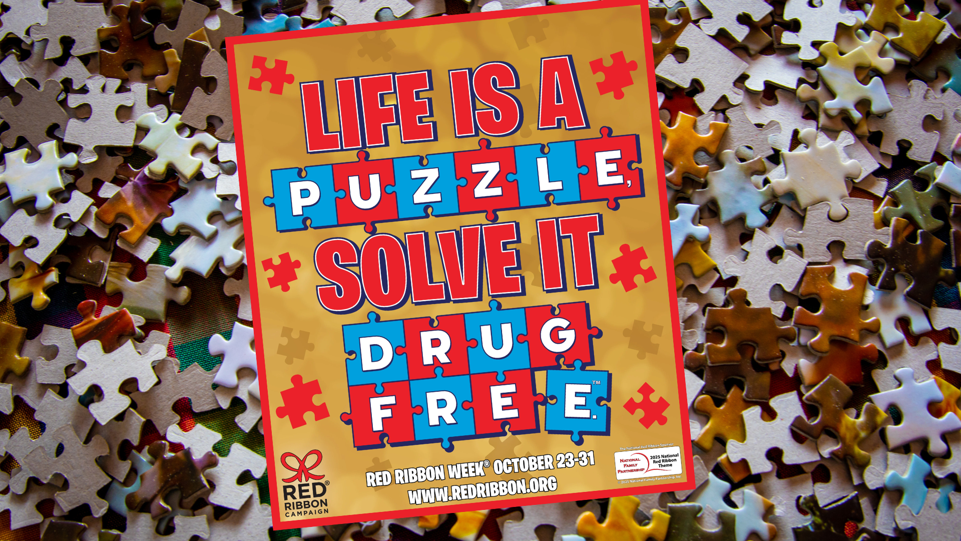 Red Ribbion Week, Life is a Puzzle Solve It Drug Free