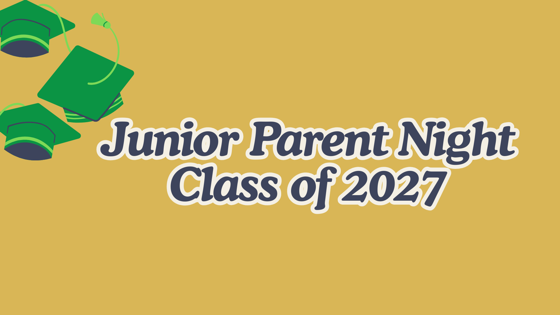 Junior Parent Night - Class of 2027